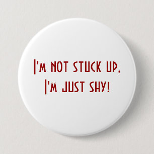 Nicht hochnäsig, nur schüchtern button