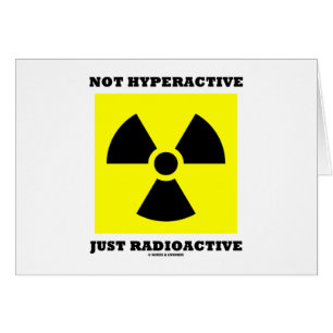 Nicht hyperaktives gerade radioaktives