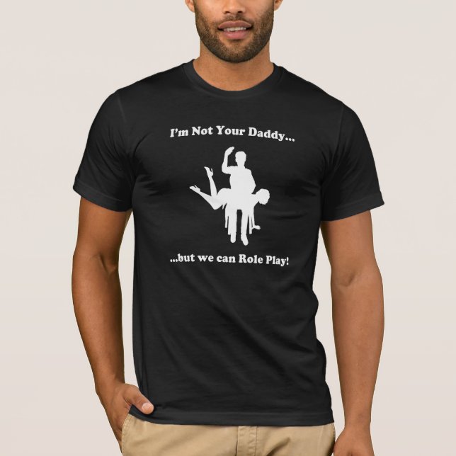 Nicht Ihr Daddy-4 T-Shirt (Vorderseite)