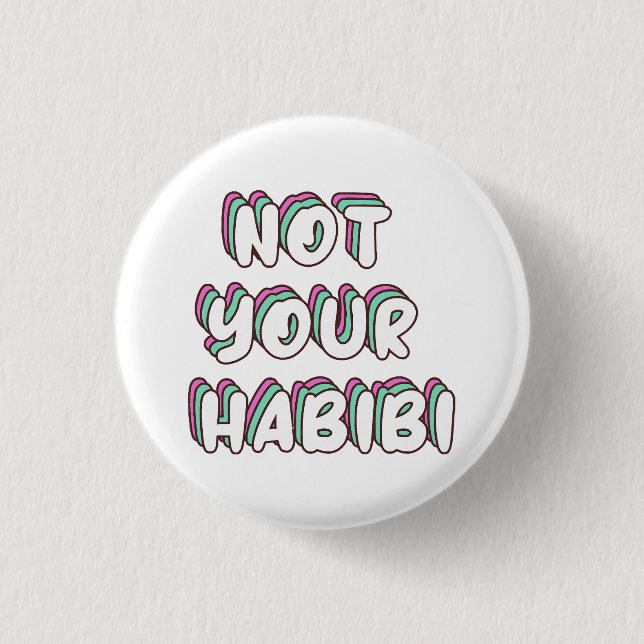 Nicht Ihr Habibi - Funny Liebe Zitat Button (Vorderseite)