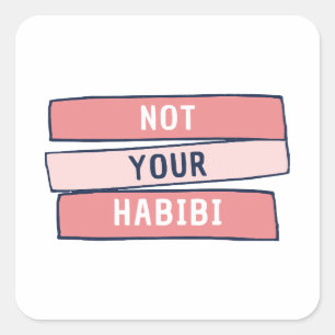 Nicht Ihr Habibi - lustig arabisch-feministisch ar Quadratischer Aufkleber