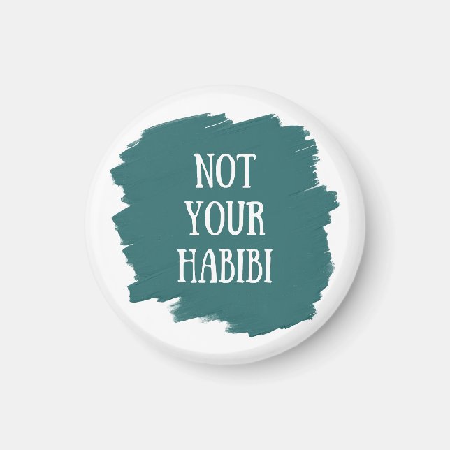 Nicht Ihr Habibi Magnet (Vorne)