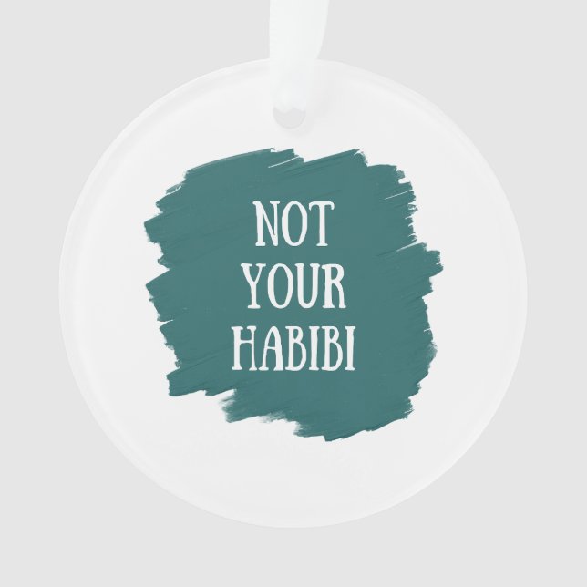Nicht Ihr Habibi Ornament (Vorderseite)