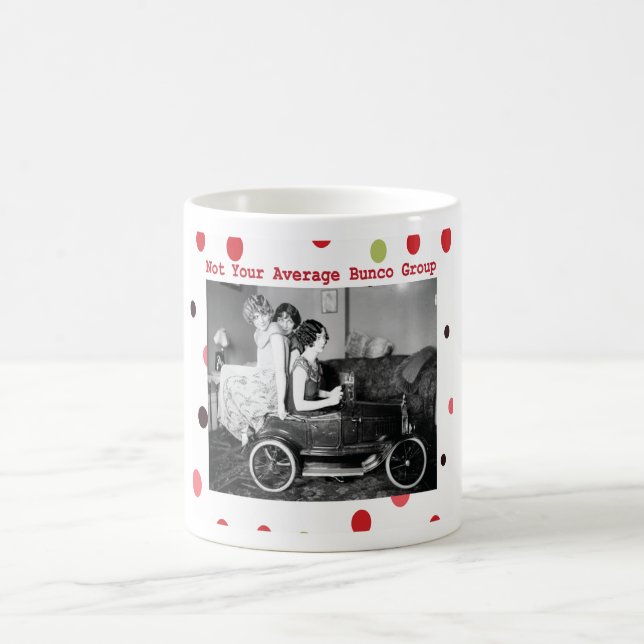 nicht Ihre durchschnittliche bunco Gruppe Kaffeetasse (Mittel)