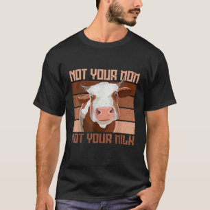 Nicht Ihre Mama Nicht Ihr Veganer Bauer T-Shirt