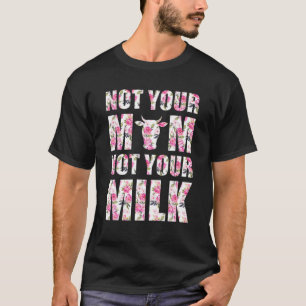 Nicht Ihre Mama Nicht Ihre Milchstraße Vegane Blum T-Shirt