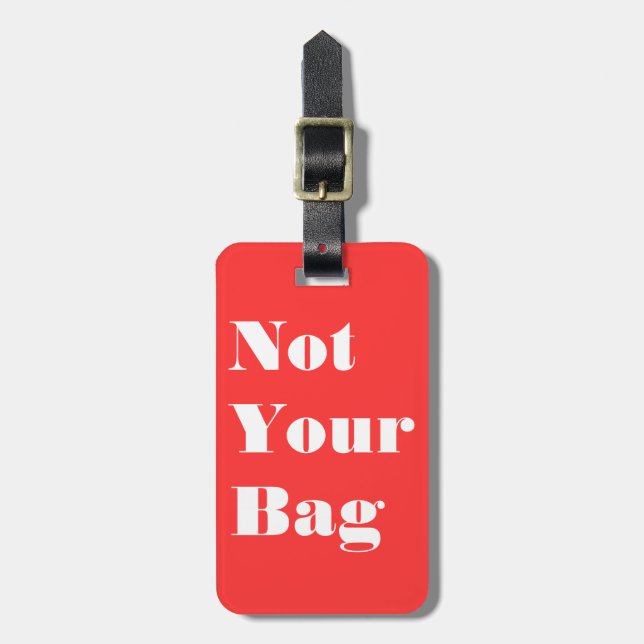 Nicht Ihre Tasche Gepäckanhänger (Vorderseite vertikal)