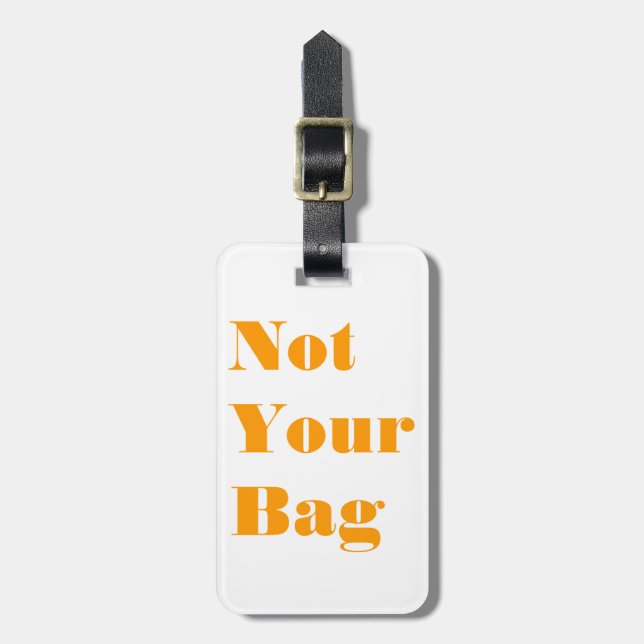 Nicht Ihre Tasche Gepäckanhänger (Vorderseite vertikal)