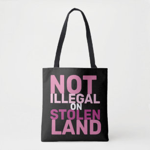 Nicht illegal auf gestohlenen Land No Kings Day Pr Tasche