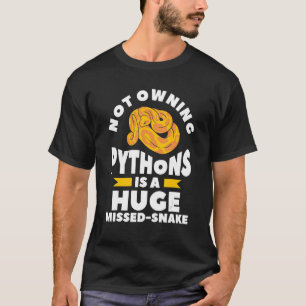 Nicht im Besitz von Pythons ist eine riesige Miss T-Shirt