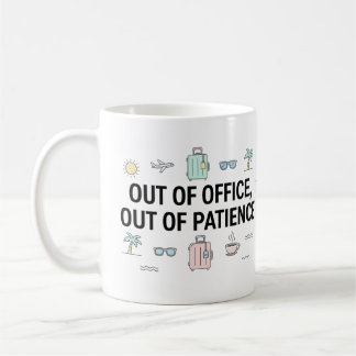 Nicht im Büro, nicht geduldig Lustiger Urlaub Arbe Kaffeetasse