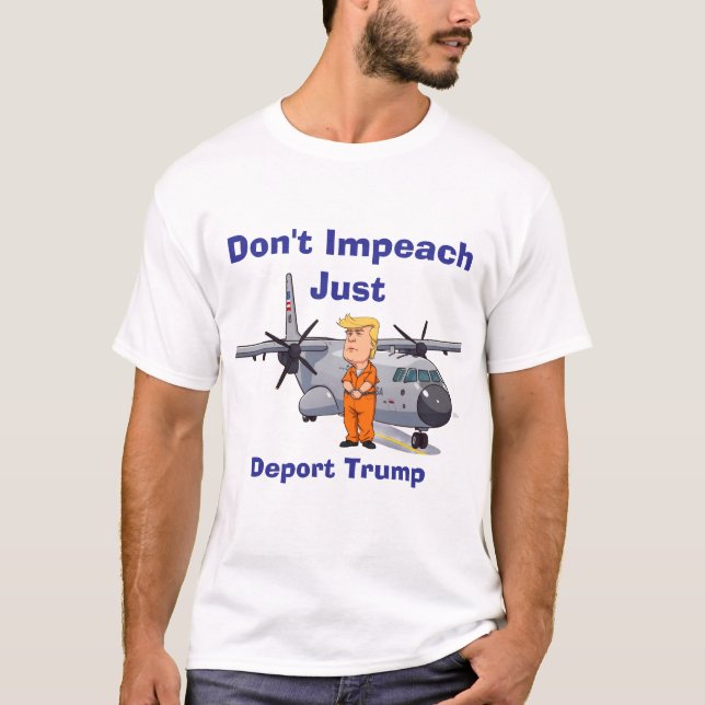 Nicht implizieren, nur Trump deportieren T-Shirt (Vorderseite)