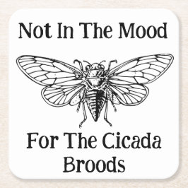 Nicht in der Stimmung für die Cicada Broods Rechteckiger Pappuntersetzer