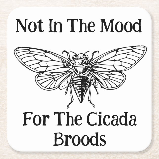Nicht in der Stimmung für die Cicada Broods Rechteckiger Pappuntersetzer (Vorderseite)