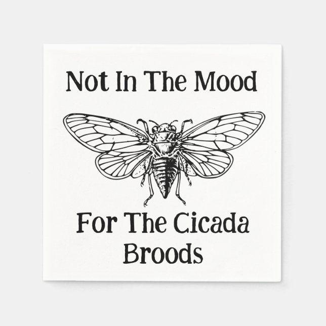 Nicht in der Stimmung für die Cicada Broods Serviette (Vorderseite)