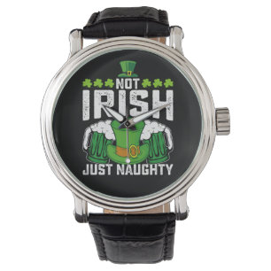 Nicht Irisch, nur unartig, lustiger St. Patrick's Armbanduhr