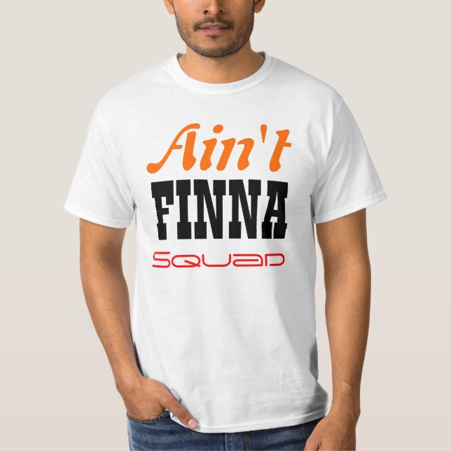 Nicht ist Finna Gruppe T T-Shirt (Vorderseite)