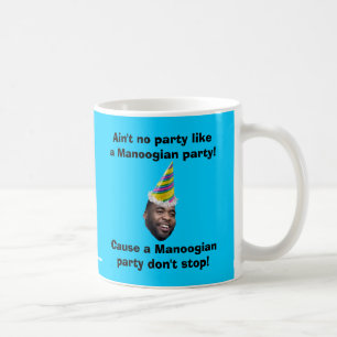 Nicht ist kein Party wie ein Manoogian Party! Kaffeetasse