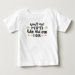 Nicht ist keine Mutter Like The, eins, das ich Baby T-shirt