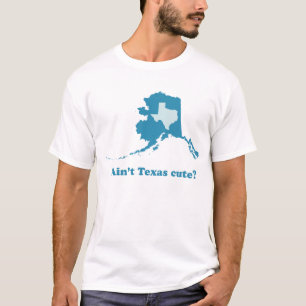 Nicht ist Texas niedliches rühmendes Alaska T-Shirt