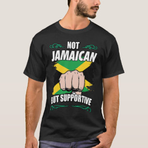 Nicht Jamaikaner, sondern unterstützender Tourist T-Shirt