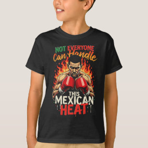 Nicht jeder kann diese mexikanische Hitze bewältig T-Shirt