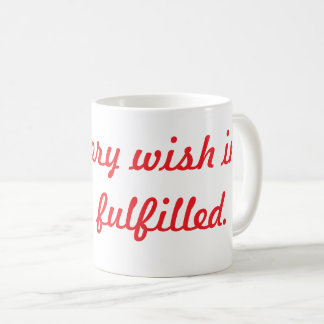 Nicht jeder Wunsch im Leben ist erfüllt. Kaffeetasse