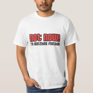 Nicht jetzt passe ich Fußball auf T-Shirt