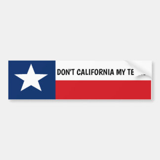 Nicht Kalifornien meine Texas Autoaufkleber
