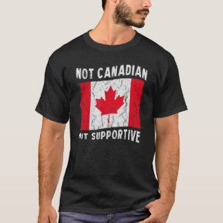 Nicht kanadischer, aber unterstützender Inspirat d T-Shirt