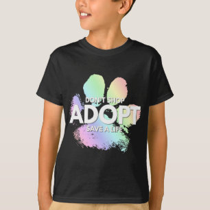 Nicht kaufen, Adoptier. Hund, Katze, Rettungstier T-Shirt