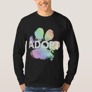 Nicht kaufen, Adoptier. Hund, Katze, Rettungstier T-Shirt