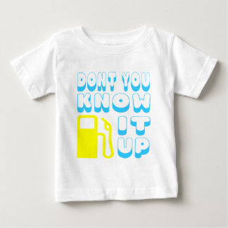 Nicht kennen Sie Pumpe es oben Baby T-shirt