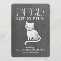 Nicht Kitten Funny Bridesmaid Vorschlag