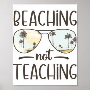 Nicht lehren lustige Lehrer Sommerurlaub Strand Poster