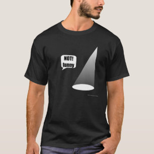 Nicht lustiges Theater, das Männer in Dunkelheit b T-Shirt