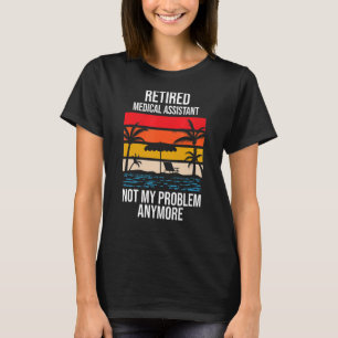 Nicht mehr mein Problem, sondern ein medizinischer T-Shirt