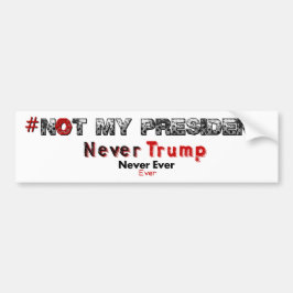 Nicht mein Autoaufkleber Präsidenten-Never Trump