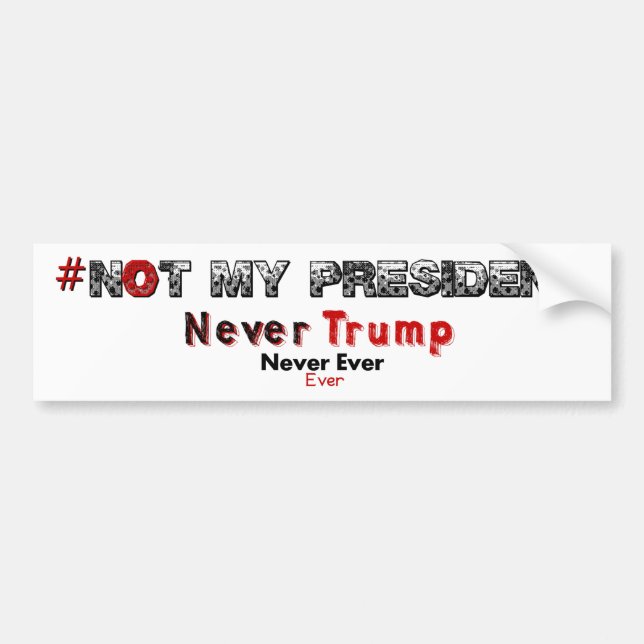 Nicht mein Autoaufkleber Präsidenten-Never Trump (Vorne)