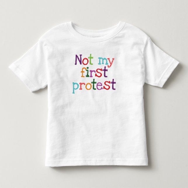 Nicht mein erster Protest Kleinkind T-shirt (Vorderseite)