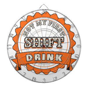 Nicht mein erster Schicht Drink — Dartboard Dartscheibe