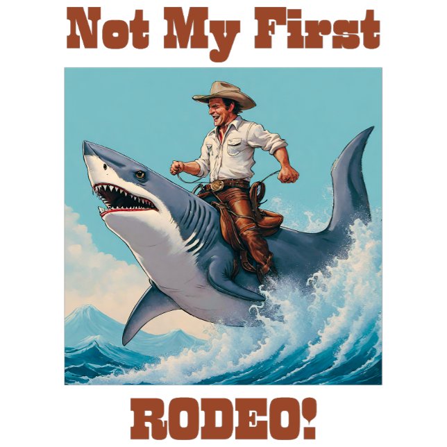Nicht mein erstes Rodeo! Cowboy Riding a Shark T-Shirt (Von Creator hochgeladen)