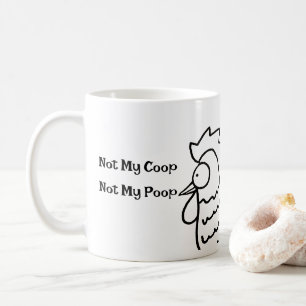 Nicht mein Hühnerstall, nicht mein Kot Lustiger Ha Kaffeetasse