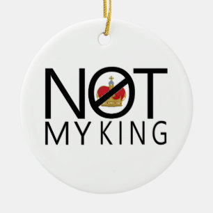 Nicht mein König Keramik Ornament