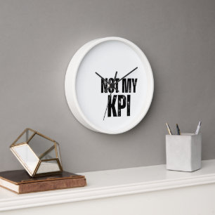 Nicht mein KPI Analog Typografie Wanduhr