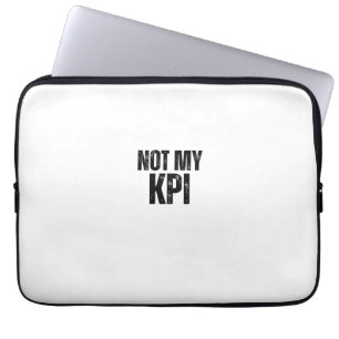 Nicht mein KPI Harte Wahrheiten Typografische Lapt Laptopschutzhülle