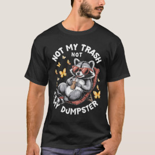 Nicht mein Müll nicht mein Müllcontainer Funny Rac T-Shirt