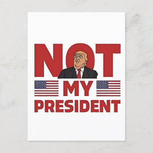 Nicht mein Präsident Anti-Trump-Antrittsrede Postkarte