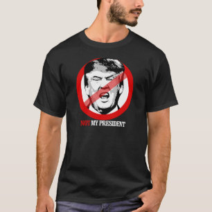 Nicht mein Präsident - Anti-Trumpf T-Shirt
