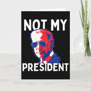 Nicht mein Präsident Biden - Pro Trump 2020 Republ Karte